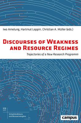 Discourses of Weakness and Resource Regimes book