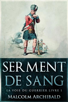 Serment De Sang by Malcolm Archibald