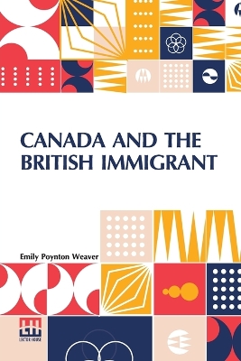 Canada And The British Immigrant book