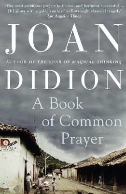 A A Book of Common Prayer by Joan Didion