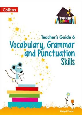 Vocabulary, Grammar and Punctuation Skills Teacher's Guide 6 book