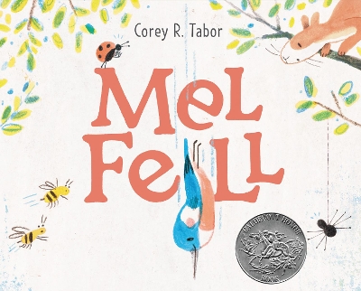 Mel Fell: A Caldecott Honor Award Winner book