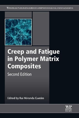 Creep and Fatigue in Polymer Matrix Composites book