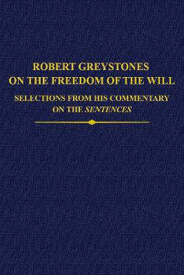 Robert Greystones on the Freedom of the Will book