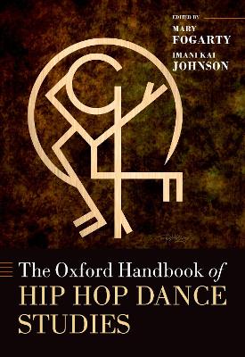 The Oxford Handbook of Hip Hop Dance Studies book