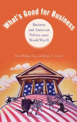 What's Good for Business by Kim Phillips-Fein