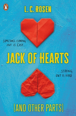Jack of Hearts (And Other Parts) by L C Rosen