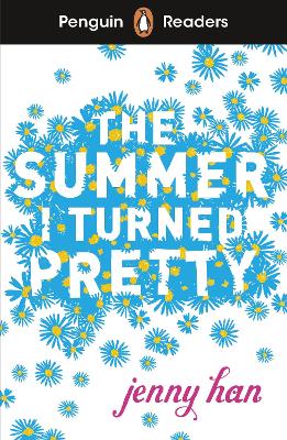 Penguin Readers Level 3: The Summer I Turned Pretty (ELT Graded Reader) by Jenny Han