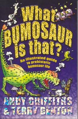 What Bumosaur is That? by Andy Griffiths