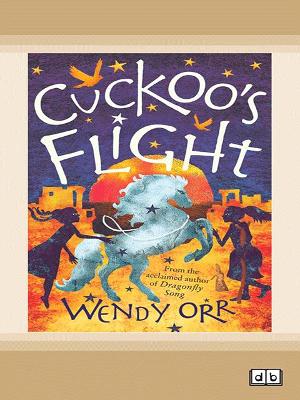 Cuckoo's Flight by Wendy Orr