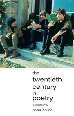 The Twentieth Century in Poetry by Peter Childs