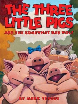 Three Little Pigs and the Somewhat Bad Wolf book