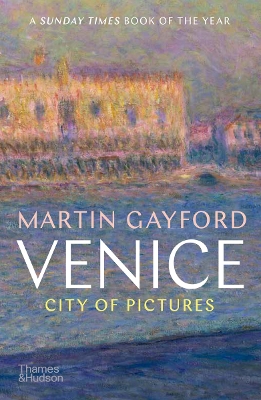 Venice: City of Pictures by Martin Gayford