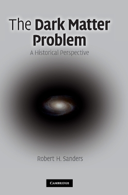 The Dark Matter Problem by Robert H. Sanders