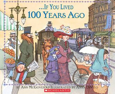 If You Lived 100 Years Ago book