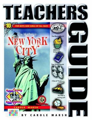 The Mystery in New York City Teacher's Guide by Carole Marsh