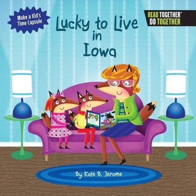 Lucky to Live in Iowa book