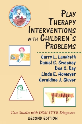 Play Therapy Interventions with Children's Problems book