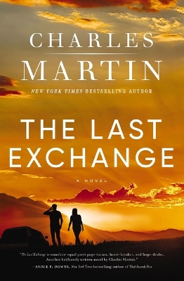 The Last Exchange by Charles Martin