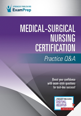 Medical-Surgical Nursing Certification Practice Q&A book