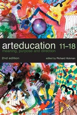 Art Education 11-18 by Richard Hickman