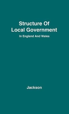 Structure of Local Government in England and Wales. book