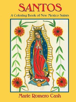 Santos, a Coloring Book of New Mexico Saints book