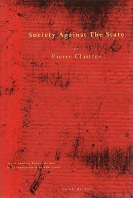 Society Against the State - Essays in Political Anthropology book