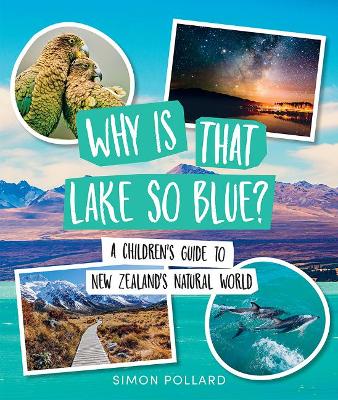 Why is That Lake So Blue? book