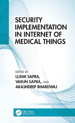 Security Implementation in Internet of Medical Things by Luxmi Sapra