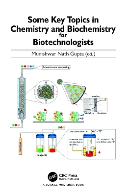 Some Key Topics in Chemistry and Biochemistry for Biotechnologists book