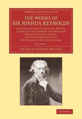 Works of Sir Joshua Reynolds: Volume 1 book