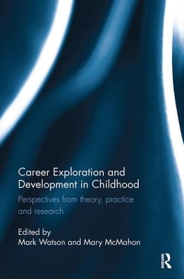 Career Exploration and Development in Childhood book