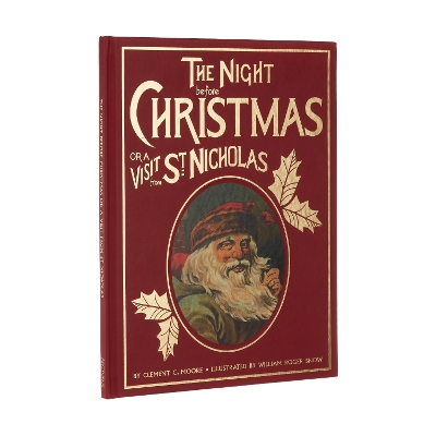 The Night Before Christmas or a Visit from St. Nicholas: A Charming Reproduction of an Antique Christmas Classic by Clement Clarke Moore