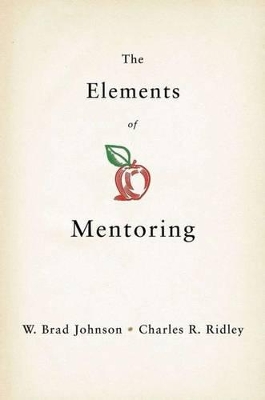 The Elements of Mentoring by Charles R. Ridley