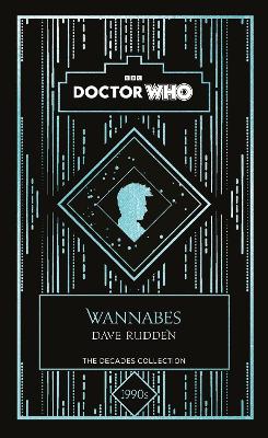 Doctor Who: Wannabes: a 1990s story book