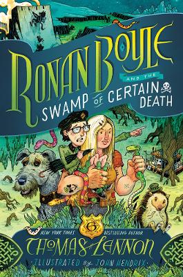 Ronan Boyle and the Swamp of Certain Death (Ronan Boyle #2) by Thomas Lennon