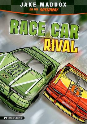 Race Car Rival by Jake Maddox