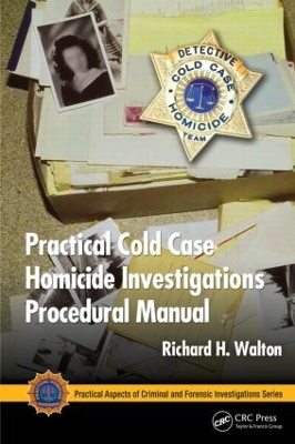 Practical Cold Case Homicide Investigations Procedural Manual book