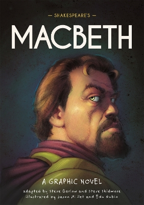 Classics in Graphics: Shakespeare's Macbeth: A Graphic Novel book