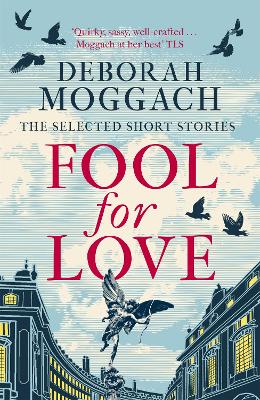 Fool for Love: The Selected Short Stories book