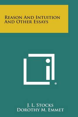 Reason and Intuition and Other Essays book