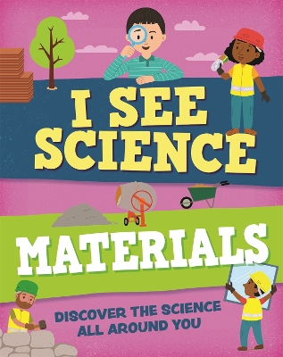 I See Science: Materials book