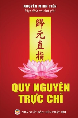 Quy nguy�n trực chỉ: Tuyển tập văn chương Phật gi�o khuyến tu Tịnh độ book