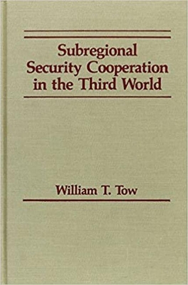 Subregional Security Cooperation in the Third World book