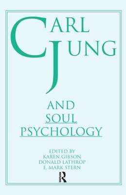 Carl Jung and Soul Psychology by Donald Lathrop