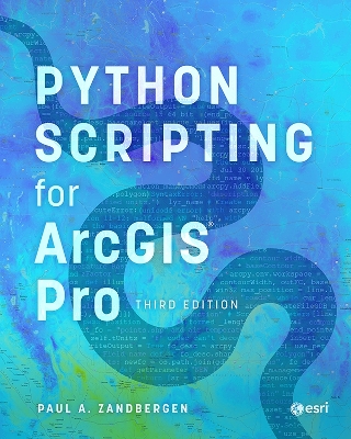 Python Scripting for ArcGIS Pro book