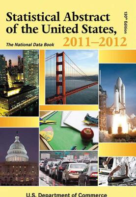 Statistical Abstract of the United States, 2011-2012 book