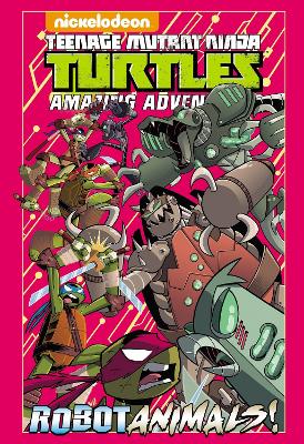 Teenage Mutant Ninja Turtles Adventures: Robotanimals book