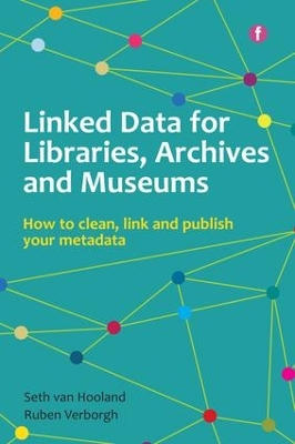 Linked Data for Libraries, Archives and Museums book